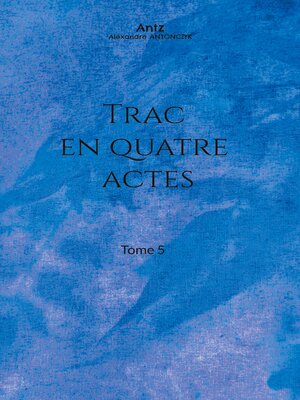 cover image of Trac en quatre actes
